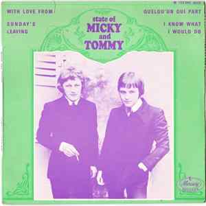 State Of Micky And Tommy - With Love From/Sunday's Leaving/Quelqu'un Qui Part/I Know What I Would Do FLAC