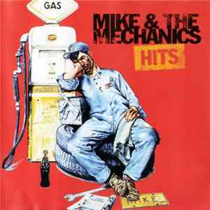 Mike & The Mechanics - Hits FLAC