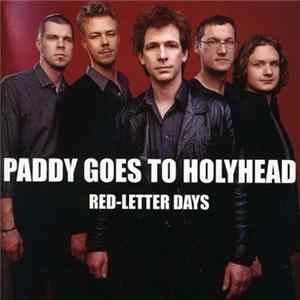 Paddy Goes To Holyhead - Red-Letter Days FLAC