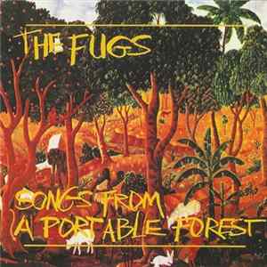 The Fugs - Songs From A Portable Forest FLAC