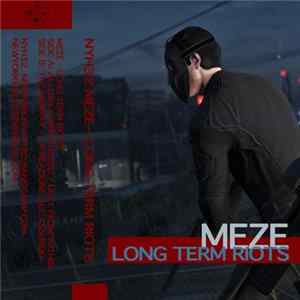 Meze - Long Term Riots FLAC