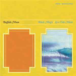 Buffalo Moon - Black Magic / Low Tide Moon FLAC