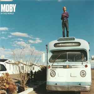 Moby - In This World FLAC