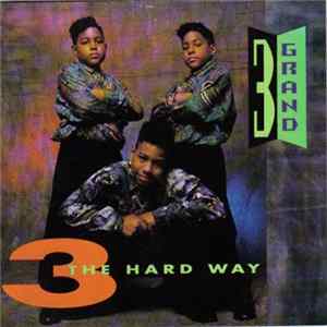 3 Grand - 3 The Hard Way FLAC