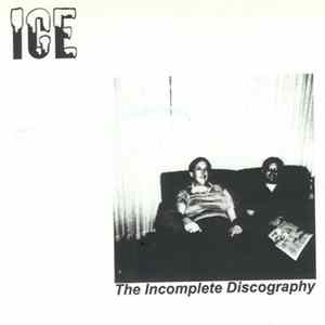 Ice - The Incomplete Discography FLAC