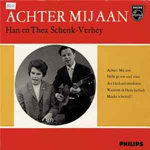 Han En Thea Schenk-Verweij - Achter Mij Aan FLAC