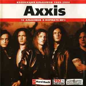 Axxis - Коллекция Альбомов 1989-2004 FLAC