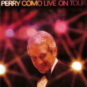 Perry Como - Perry Como Live On Tour FLAC