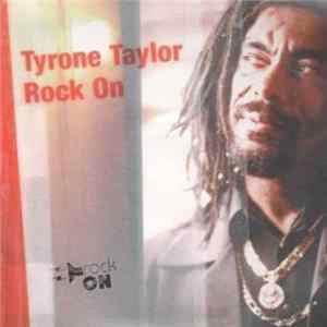 Tyrone Taylor - Rock On FLAC