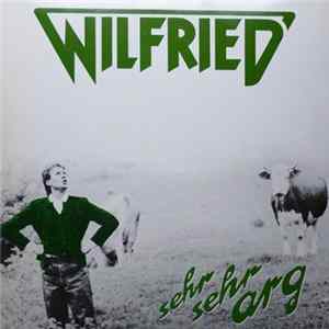 Wilfried - Sehr Sehr Arg FLAC