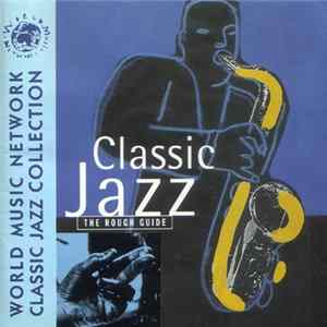 Various - The Rough Guide To Classic Jazz FLAC