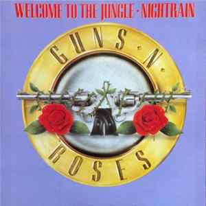 Guns N' Roses - Welcome To The Jungle / Nightrain FLAC