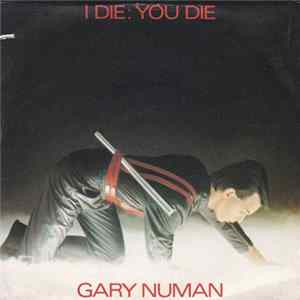 Gary Numan - I Die: You Die FLAC