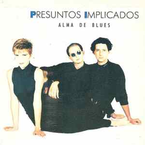 Presuntos Implicados - Alma De Blues FLAC