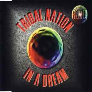 Tribal Nation - In A Dream FLAC