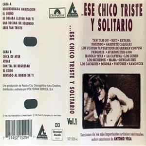 Various - Ese Chico Triste Y Solitario Vol.1 FLAC