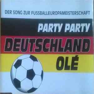 Party Party - Deutschland Olé (Der Song zur FussballEuropaMeisterschaft) FLAC