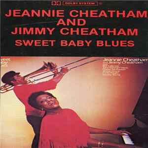 Jeannie & Jimmy Cheatham - Sweet Baby Blues FLAC