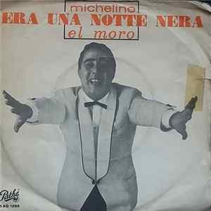 Michelino - Era Una Notte Nera FLAC