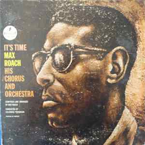 Max Roach His Chorus And Orchestra - It's Time FLAC
