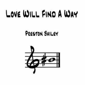 Preston Bailey - Love Will Find A Way FLAC