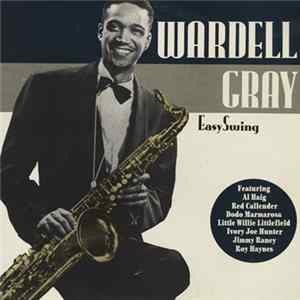 Wardell Gray - Easy Swing FLAC