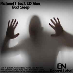 Platunoff Feat. ID Man - Bad Sleep FLAC