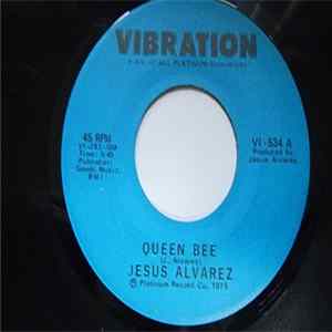 Jesus Alvarez - Queen Bee / Please Stay Don't Go FLAC