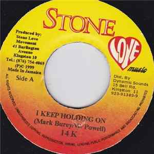14K - I Keep Holding On FLAC