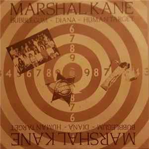 Marshal Kane - Bubblegum / Diana / Human Target FLAC