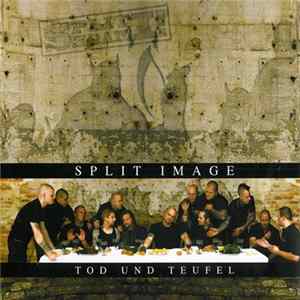 Split Image - Tod Und Teufel FLAC