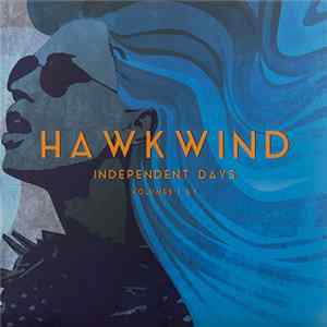 Hawkwind - Independent Days Volumes 1 & 2 FLAC