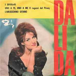 Dalida - Uno A Te, Uno A Me (Il Ragazzi Del Pireo) / L'Arlecchino Gitano FLAC