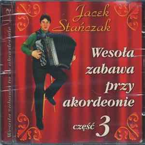Jacek Stańczak - Wesoła Zabawa Przy Akordeonie Część 3 FLAC