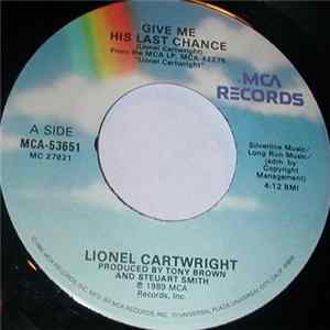 Lionel Cartwright - Give Me His Last Chance / Let The Hard Times Roll FLAC