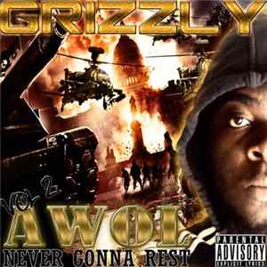Grizzly - AWOL Vol 2 Never Gonna Rest FLAC