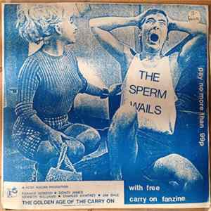 The Sperm Wails - The Golden Age Of The Carry On FLAC