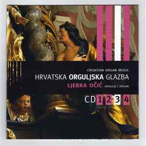 Ljerka Očić - Hrvatska Orguljska Glazba 3 FLAC
