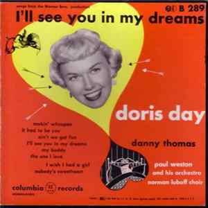 Doris Day, Danny Thomas , Paul Weston And His Orchestra, Norman Luboff Choir - I'll See You In My Dreams (Songs From The Warner Bros. Production) FLAC
