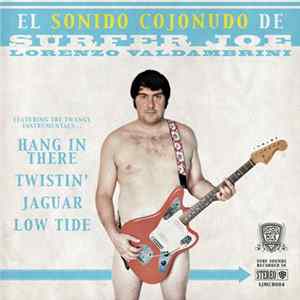 Surfer Joe - El Sonido Cojonudo De Surfer Joe / Live In Brighton FLAC