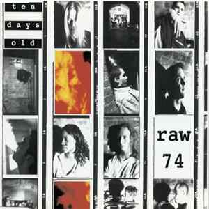 Raw 74 - Ten Days Old FLAC