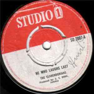 The Clarendonians / The Gaylads - He Who Laughs Last / Just A Kiss From You FLAC
