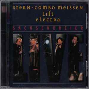 Stern-Combo Meissen / Lift / Electra - Sachsendreier FLAC