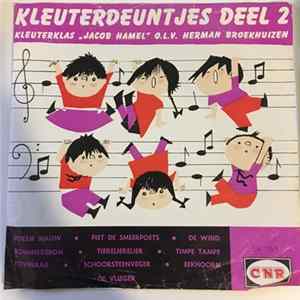 Kleuterklas "Jacob Hamel" O.L.V. Herman Broekhuizen - Kleuterdeuntjes Deel 2 FLAC