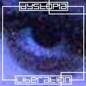 Liberation - Dystopia FLAC