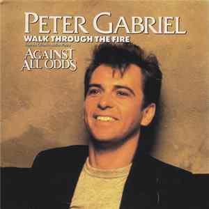 Peter Gabriel - Walk Through The Fire FLAC