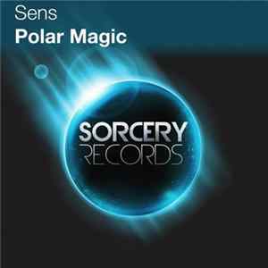 Sens - Polar Magic FLAC