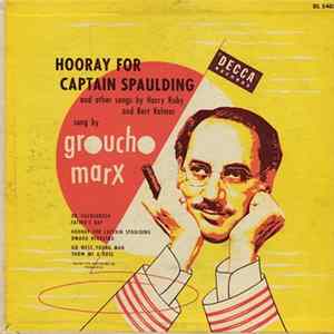 Groucho Marx - Hooray For Captain Spaulding (And Other Songs By Harry Ruby And Bert Kalmar) FLAC