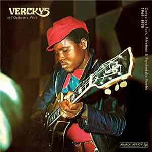 Verckys Et L'Orchestre Vévé - Congolese Funk, Afrobeat & Psychedelic Rumba 1969-1978 FLAC