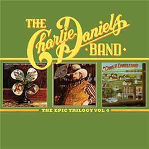The Charlie Daniels Band - The Epic Trilogy Vol 4 FLAC